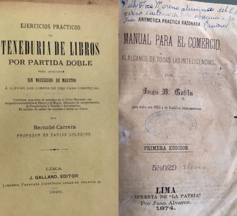 Carrera, Bernabé. Ejercicios prácticos de teneduría de libros por partida doble para aprender sin necesidad de maestro a llevar los libros de una casa commercial (Lima: J. Galland, Editor, 1892).  Gobin, Juan B. Aritmética práctica razonada y manual para el comercio, al alcance de todas las inteligencias (Lima: Imprenta de 'La Patria', 1874). Lastra de Marquez, Mercedes. Tratado completo del estudio de la costura y modistería (Bogotá: Talleres Tipográficos de R. Domínguez, 1900).